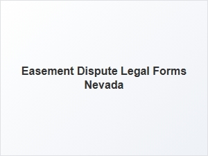 Easement Dispute Legal Forms Nevada