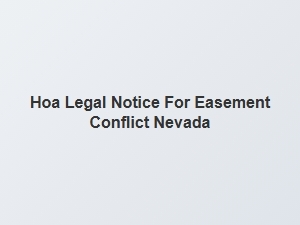 Hoa Legal Notice Easement Conflict Nevada