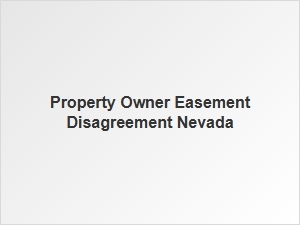 Property Owner Easement Dispute Nevada
