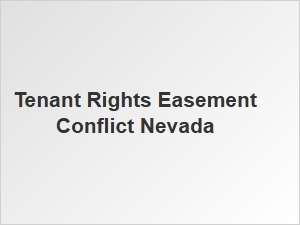 Tenant Rights Easement Conflict Nevada